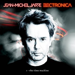 Jean Michel Jarre - Electronica 1: The Time Machine