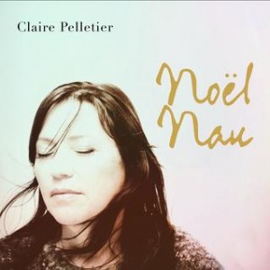 Claire Pelletier - Noël Nau